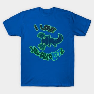 I LOVE YOU AXOLOTL  black mud puppy t-shirt T-Shirt